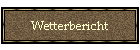 Wetterbericht